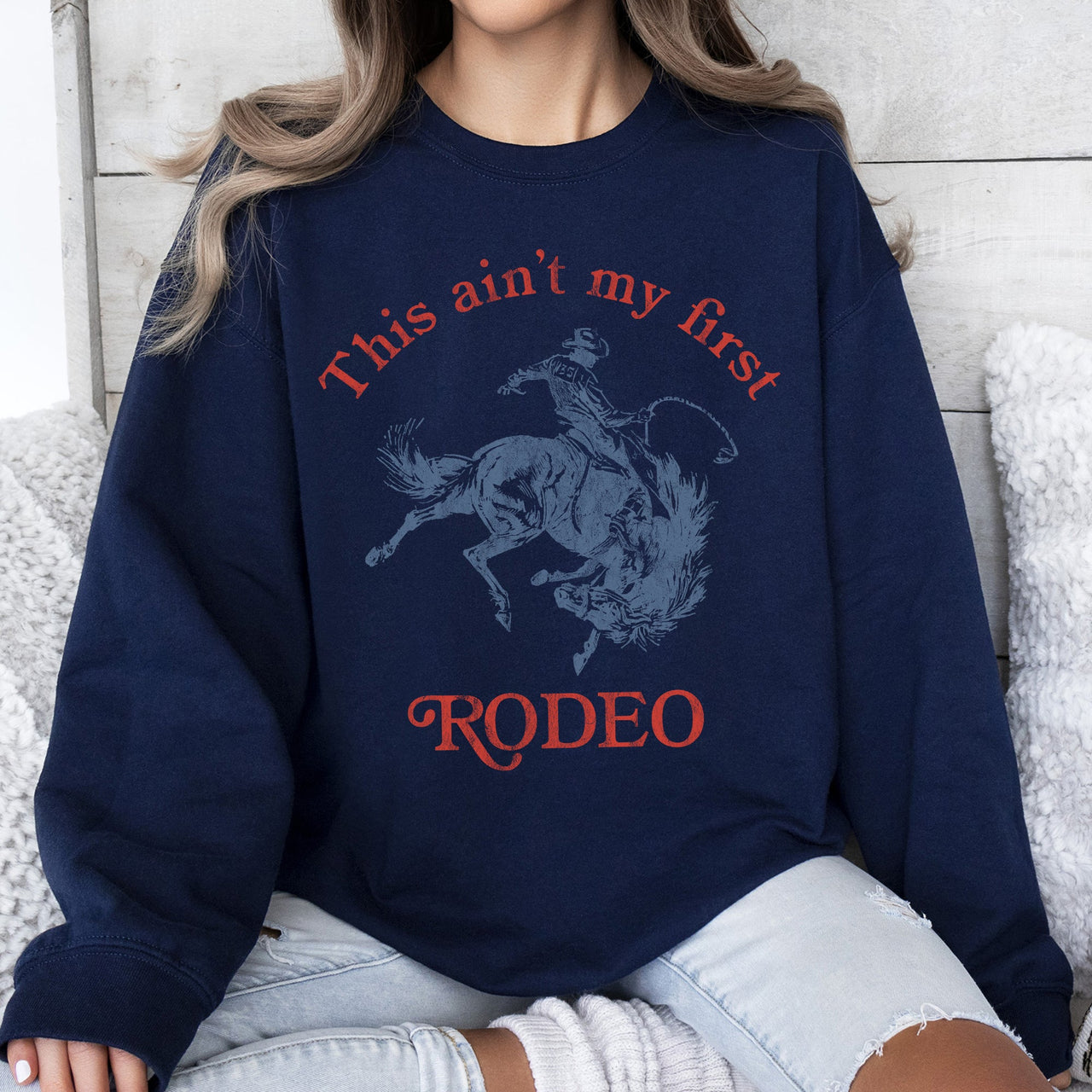 This Ain't My First Rodeo Cowboy Cowgirl Vintage Western Graphic Print Sweatshirt