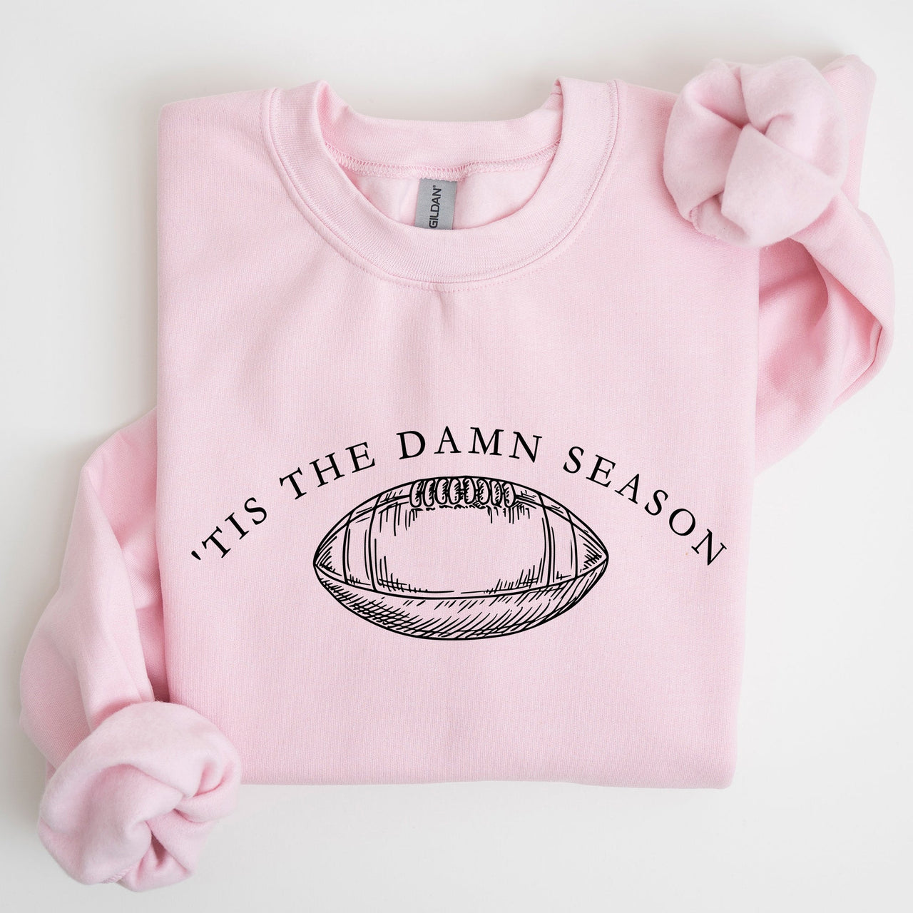 Tis The Damn Season Football Tailgate Party Game Day Big Game Touchdown Sweatshirt