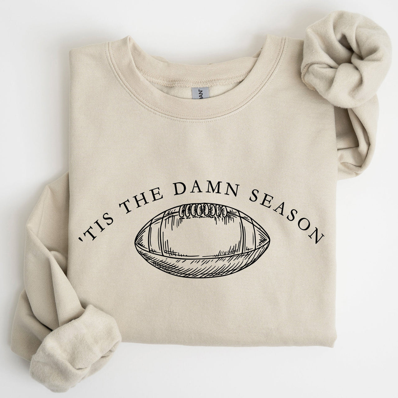 Tis The Damn Season Football Tailgate Party Game Day Big Game Touchdown Sweatshirt