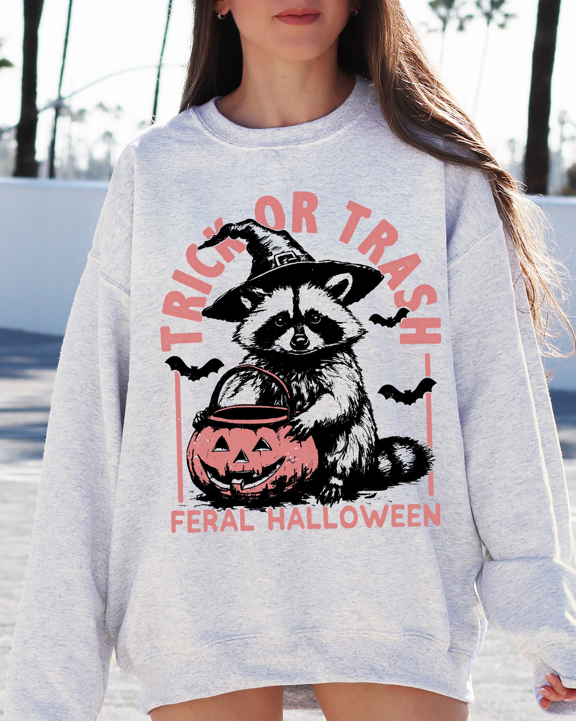 Trick Or Trash Feral Halloween Raccoon Trick Or Treat Meme Witch Costume Sweatshirt