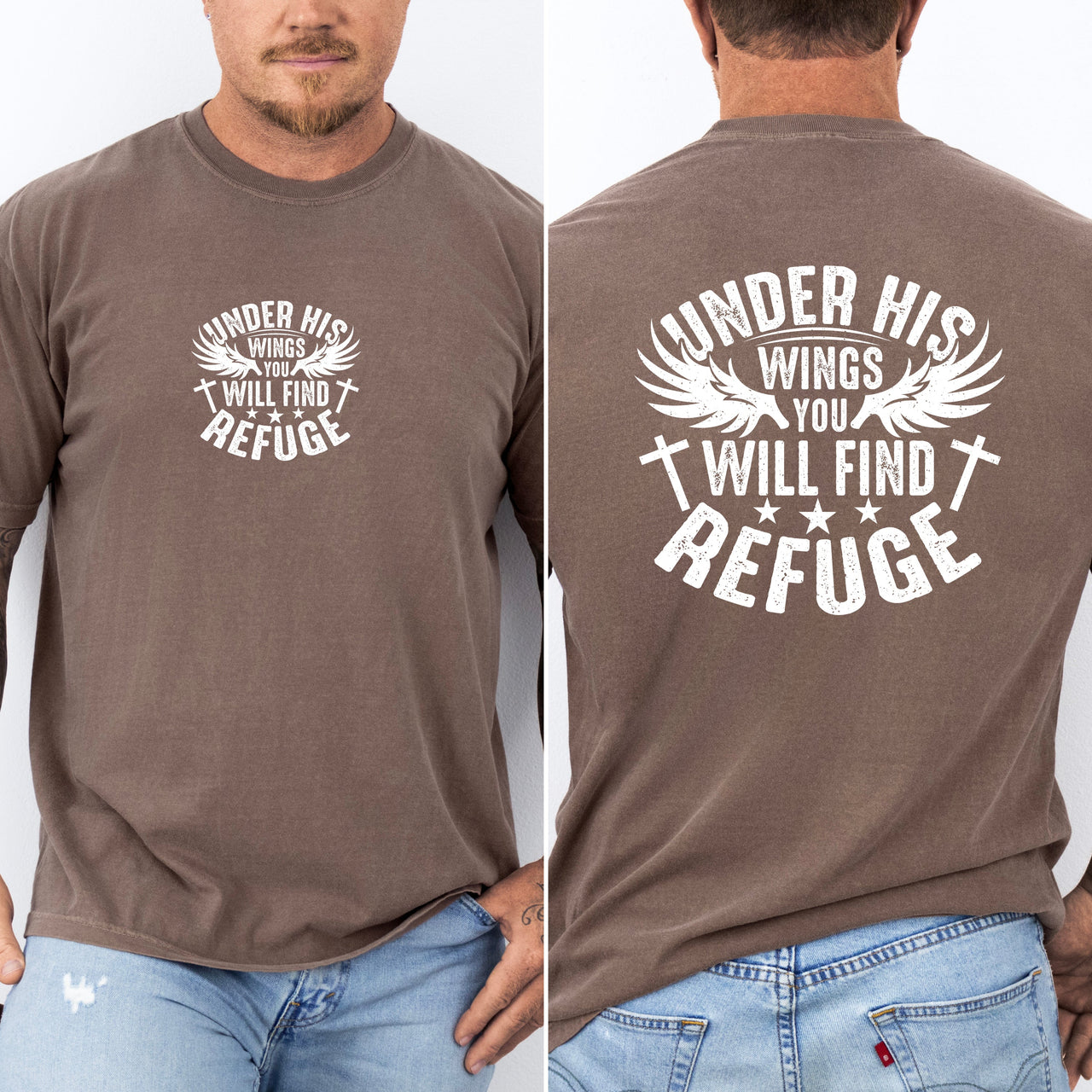 Under His Wings You Will Find Refuge Christian Gospel Verse Inspirational Hope Faith Family Comfort Colors Tee