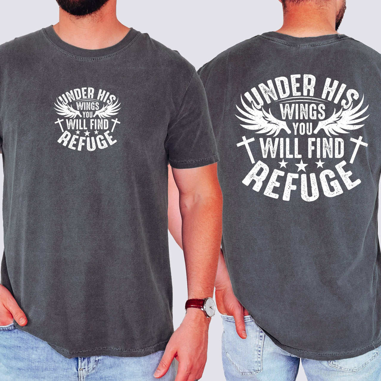 Under His Wings You Will Find Refuge Christian Gospel Verse Inspirational Hope Faith Family Comfort Colors Tee
