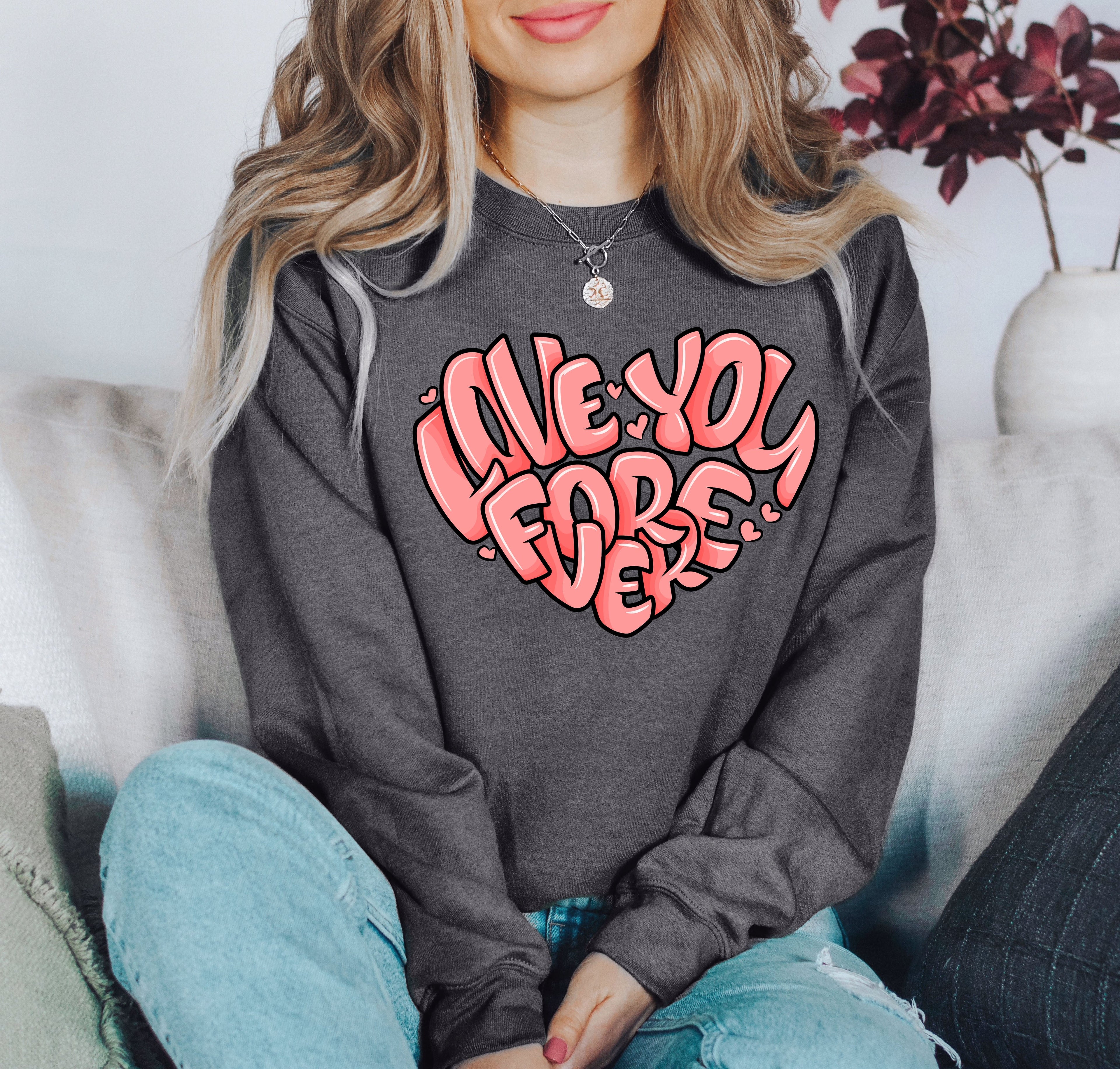 Retro I Love You Forever Vintage Valentines Day Nostalgic Romance Theme Edition Sweatshirt