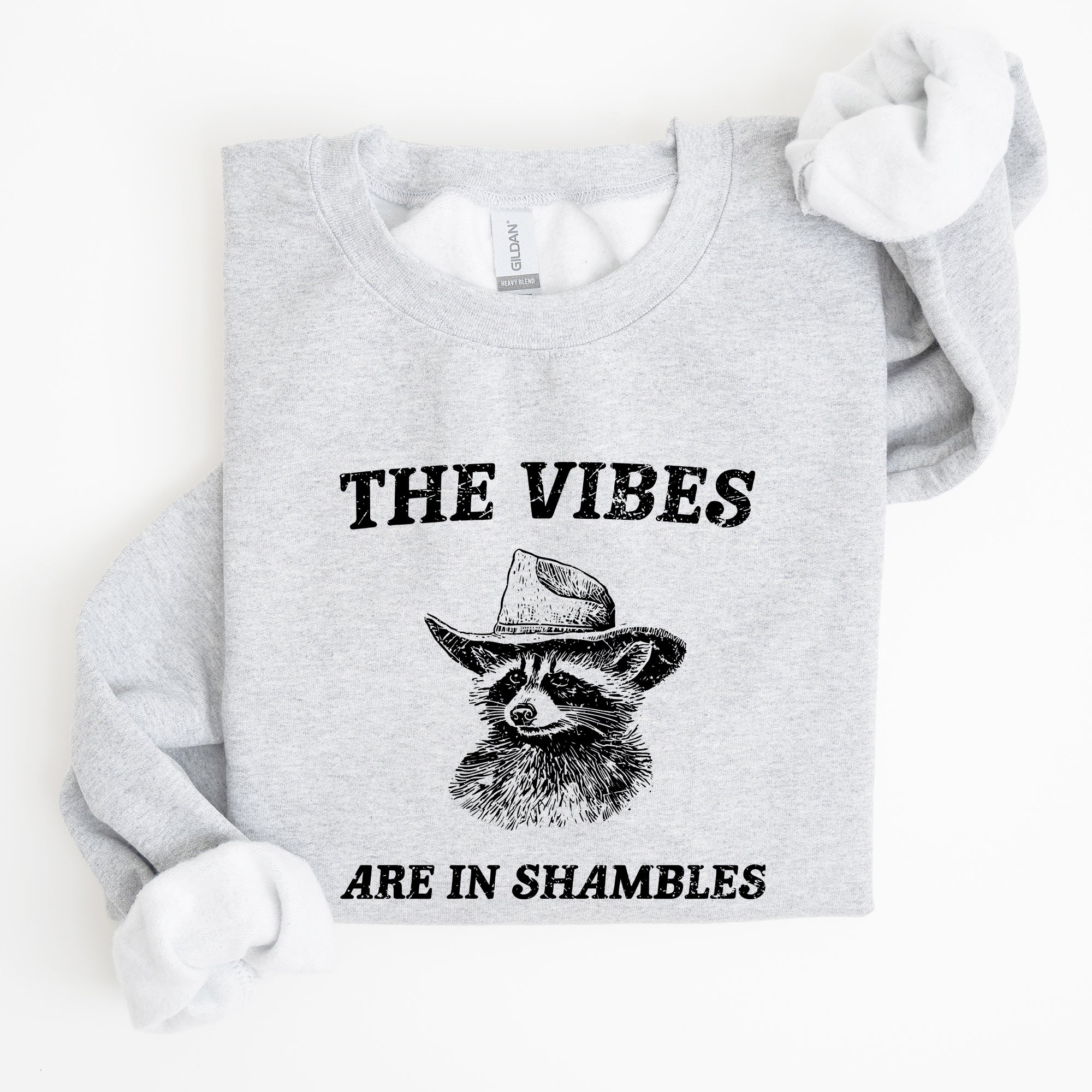 Vibes Are In Shambles Raccoon Meme Collector's Edition Cozy Nights Limited Run Sweatshirt