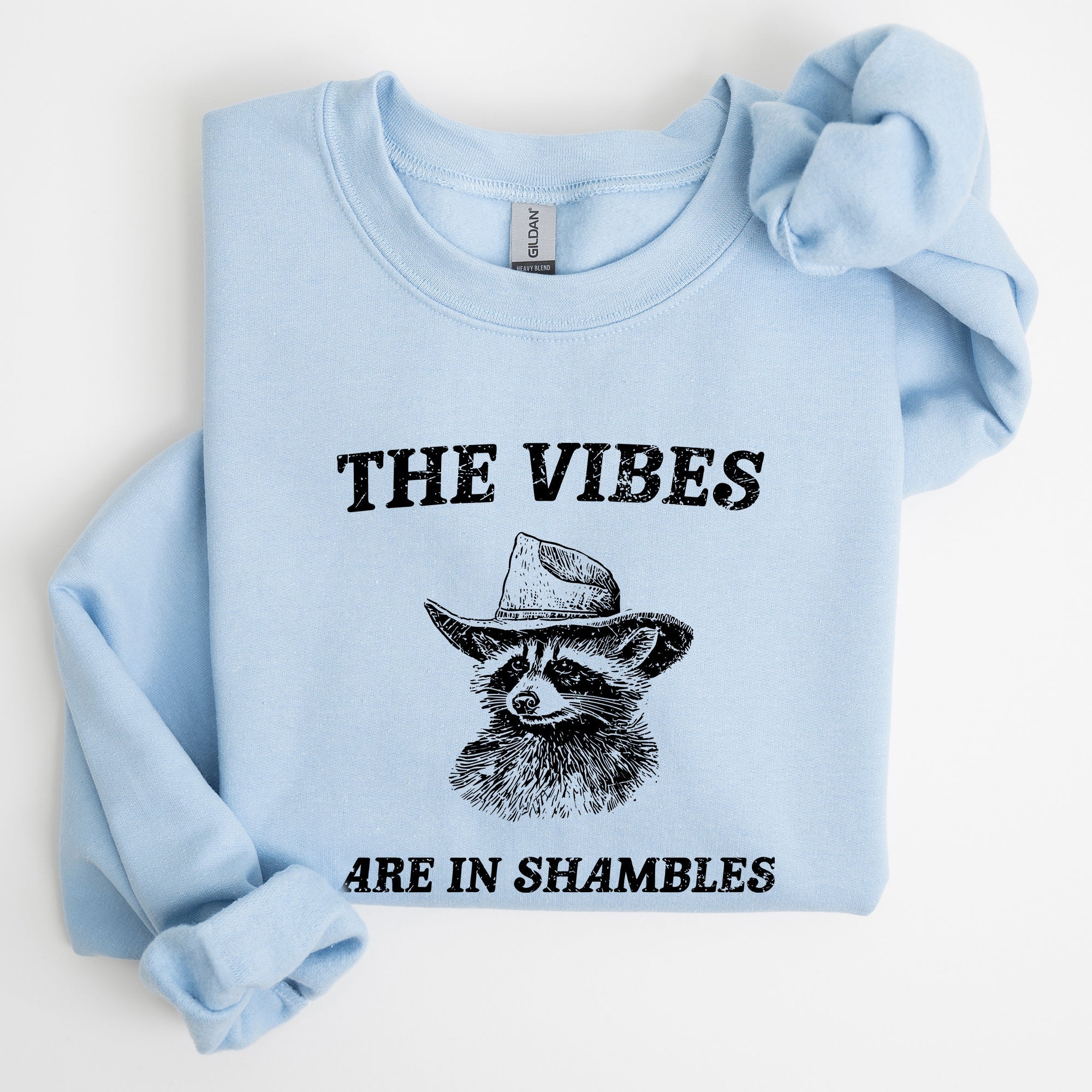 Vibes Are In Shambles Raccoon Meme Collector's Edition Cozy Nights Limited Run Sweatshirt
