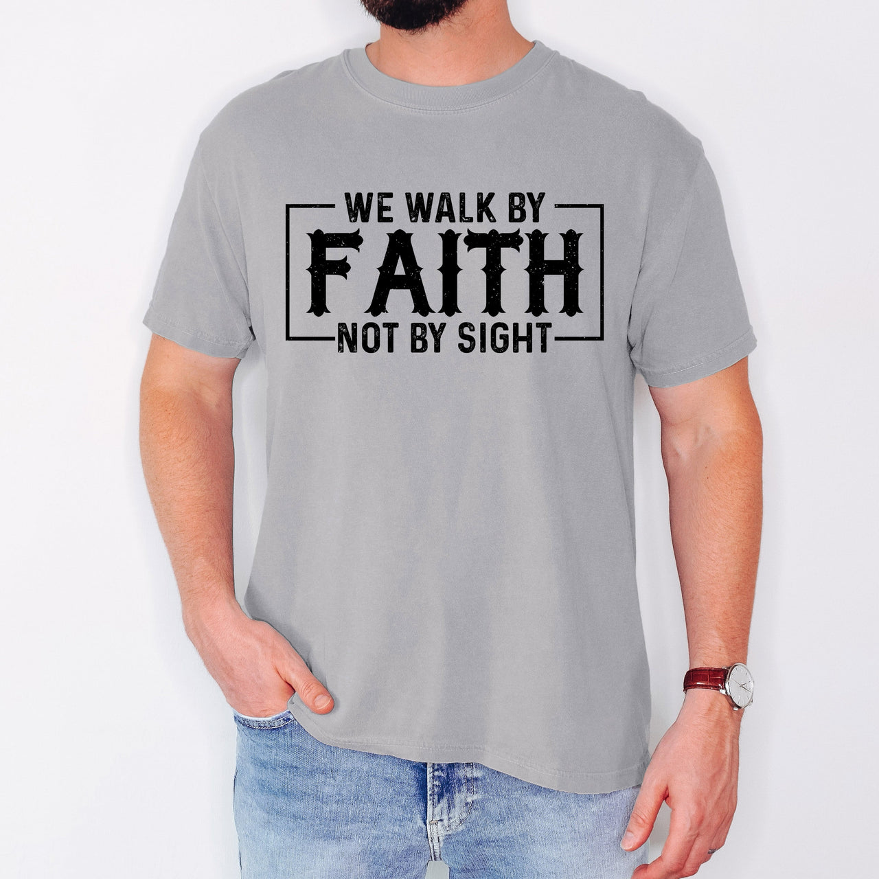 We Walk By Faith Not By Sight Christian Jesus Gospel Religious Comfort Colors Tee
