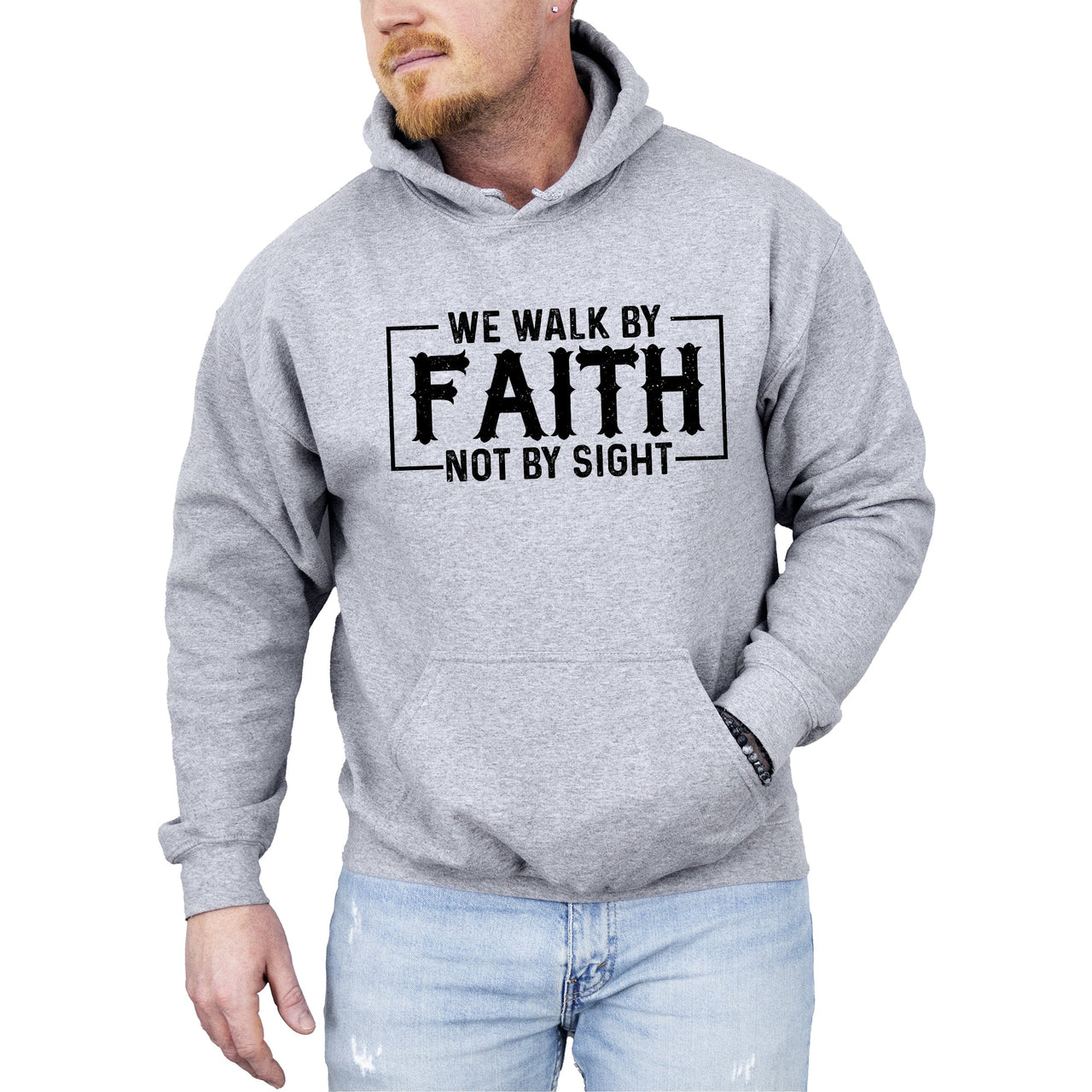 We Walk By Faith, Not By Sight Christian Gospel Religious Inspirational Message For Believers Hooded Sweatshirt