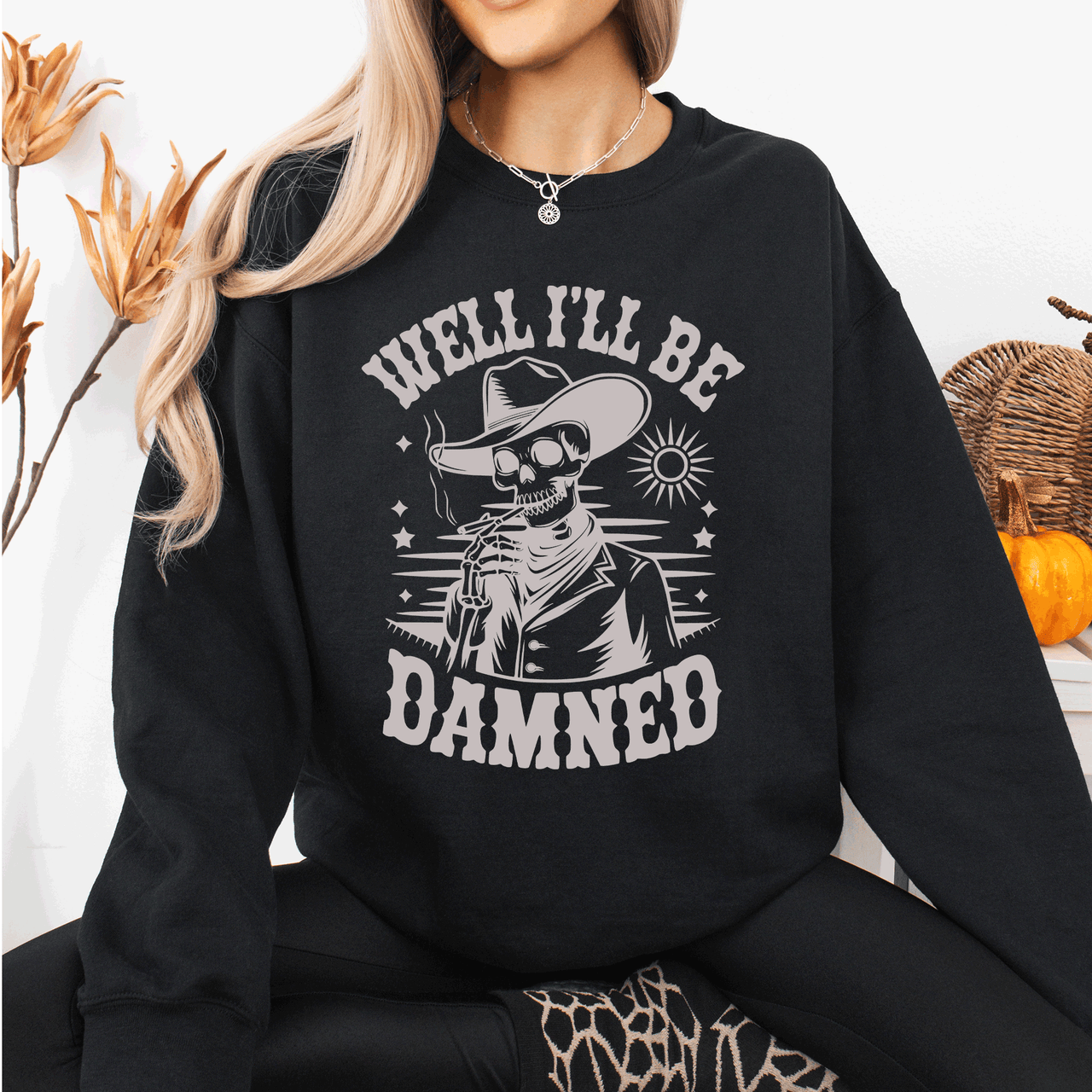 Well I'll Be Damned Skeleton Halloween Cozy Graphic Typography Ornaments Edition Sweatshirt