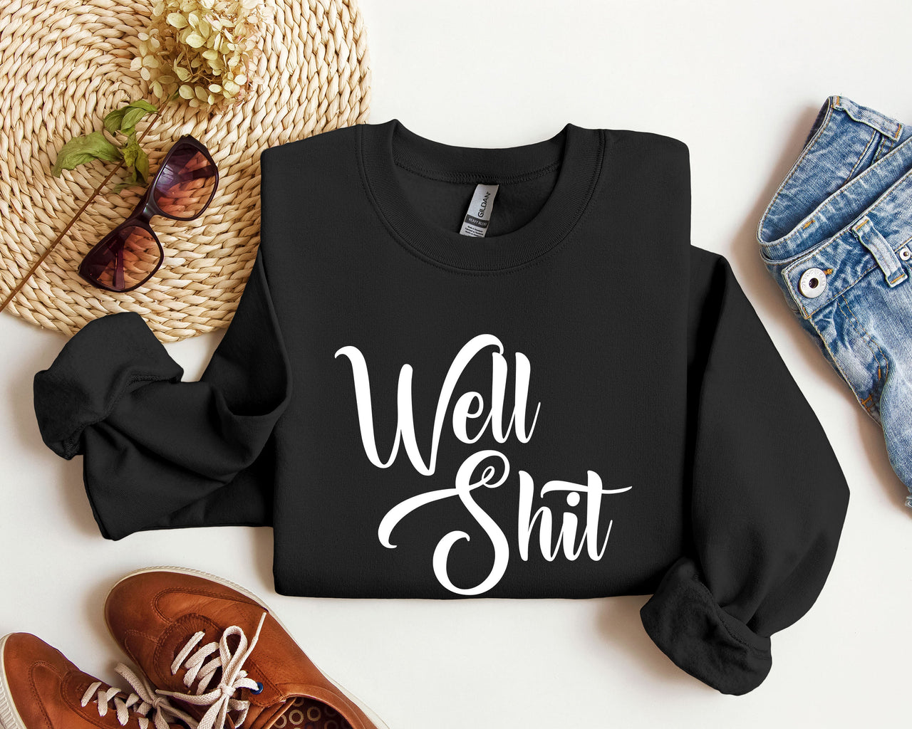Well Shit Sarcastic College Humor Phrase You Say In Study Groups Late Night Cram Sessions Graphic Sweatshirt