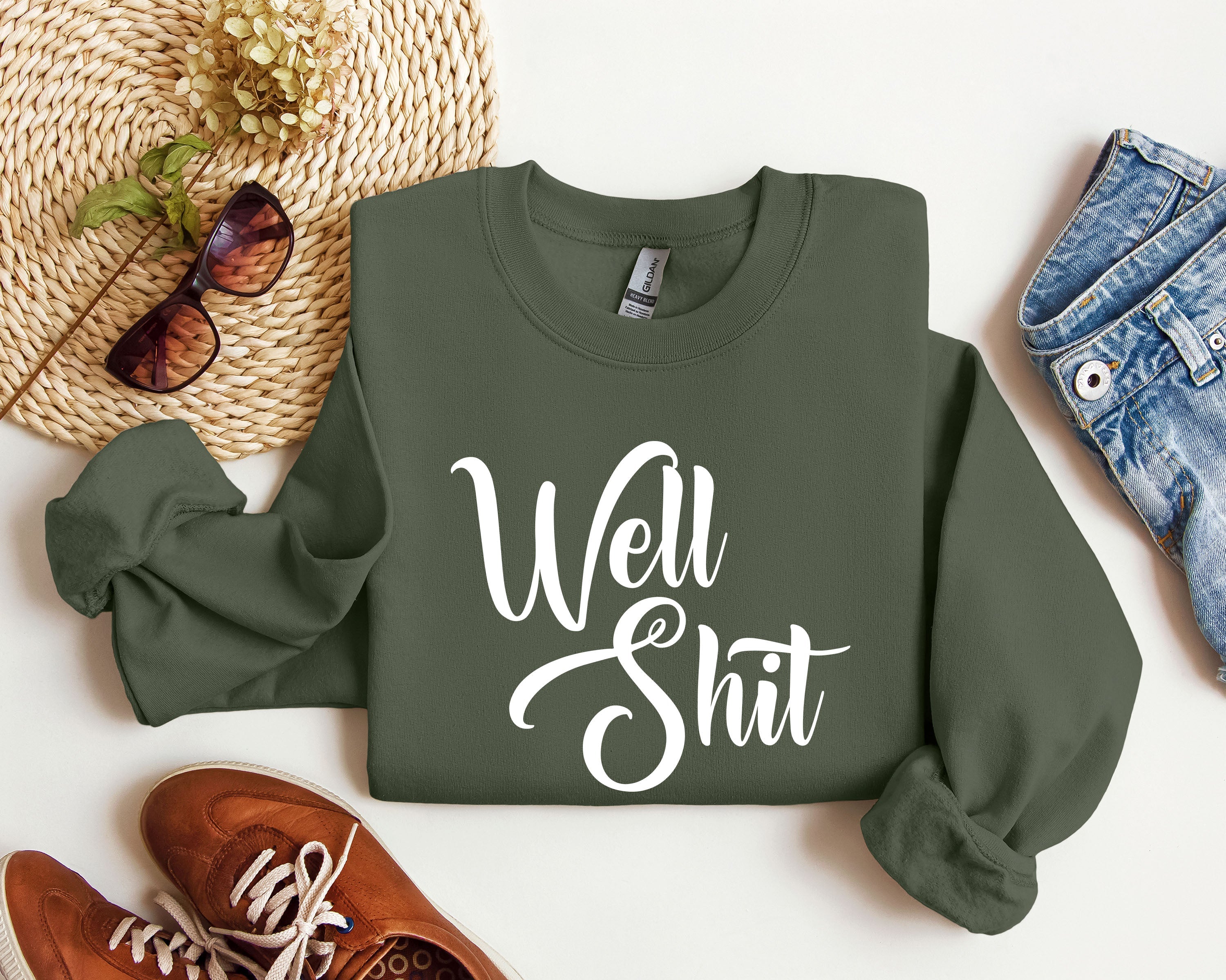 Well Shit Sarcastic College Humor Phrase You Say In Study Groups Late Night Cram Sessions Graphic Sweatshirt