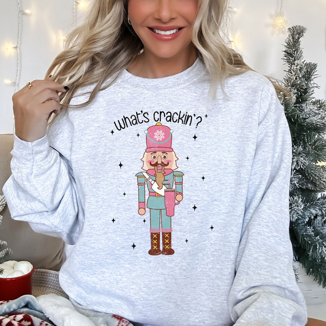 What's Crackin, Nutcracker Holiday Cheer Edition with Classic Christmas Charm Sweatshirt