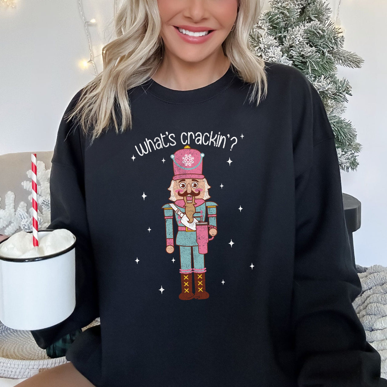 What's Crackin, Nutcracker Holiday Cheer Edition with Classic Christmas Charm Sweatshirt