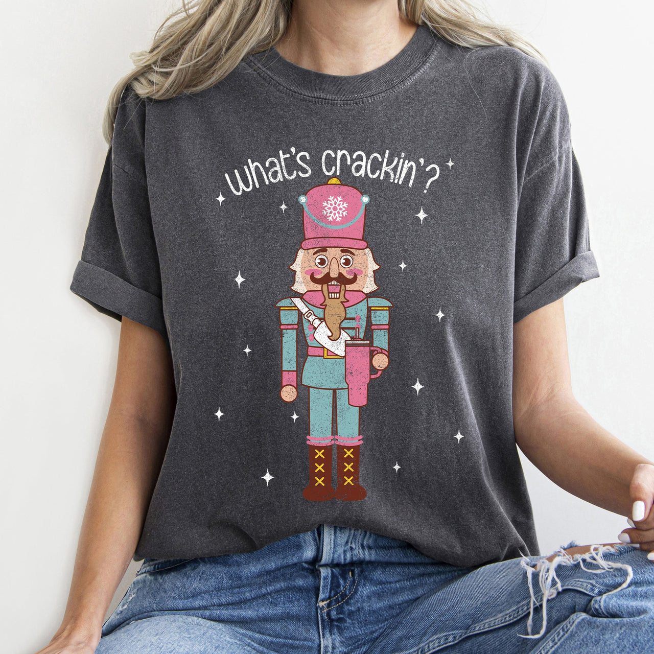 What's Crackin Nutcracker Christmas Text Festive Holiday Greeting Design For Seasonal Cheer Comfort Colors Tee