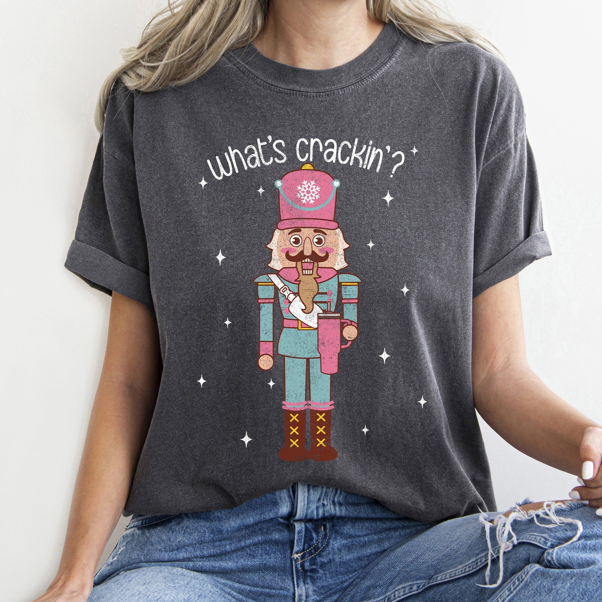 What's Crackin Nutcracker Christmas Text Festive Holiday Greeting Design For Seasonal Cheer Comfort Colors Tee