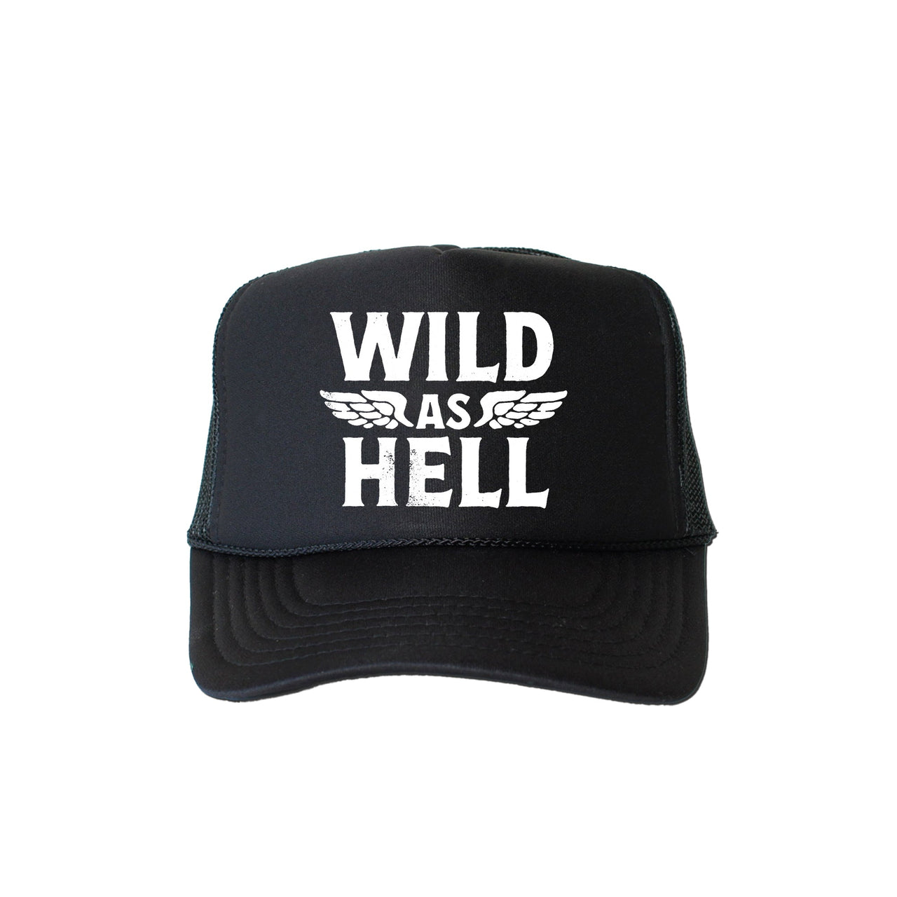 Wild As Hell, Sassy, Funny Bold Attitude Graphic That Stands Out In Any Crowd Trucker Hat