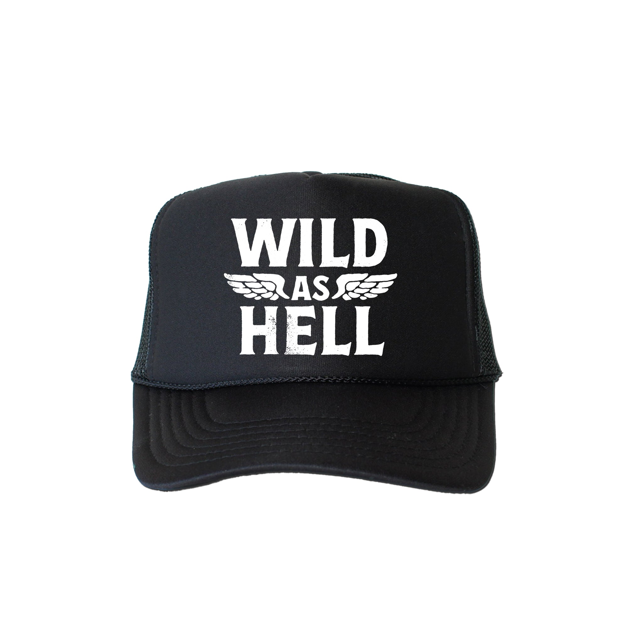 Wild As Hell, Sassy, Funny Bold Attitude Graphic That Stands Out In Any Crowd Trucker Hat