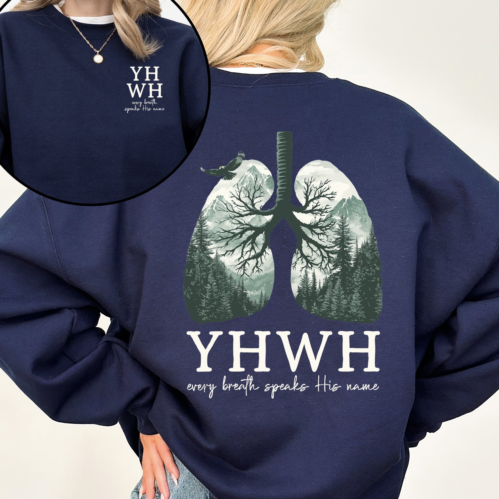 YHWH Lungs Christian Front and Back Every Breath Speak His Name Hebrew Name of God Sweatshirt