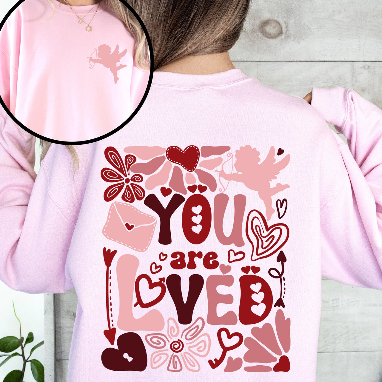 You Are Loved Cupid Valentine's Day Hearts Front And Back Print Radiant Sweatshirt