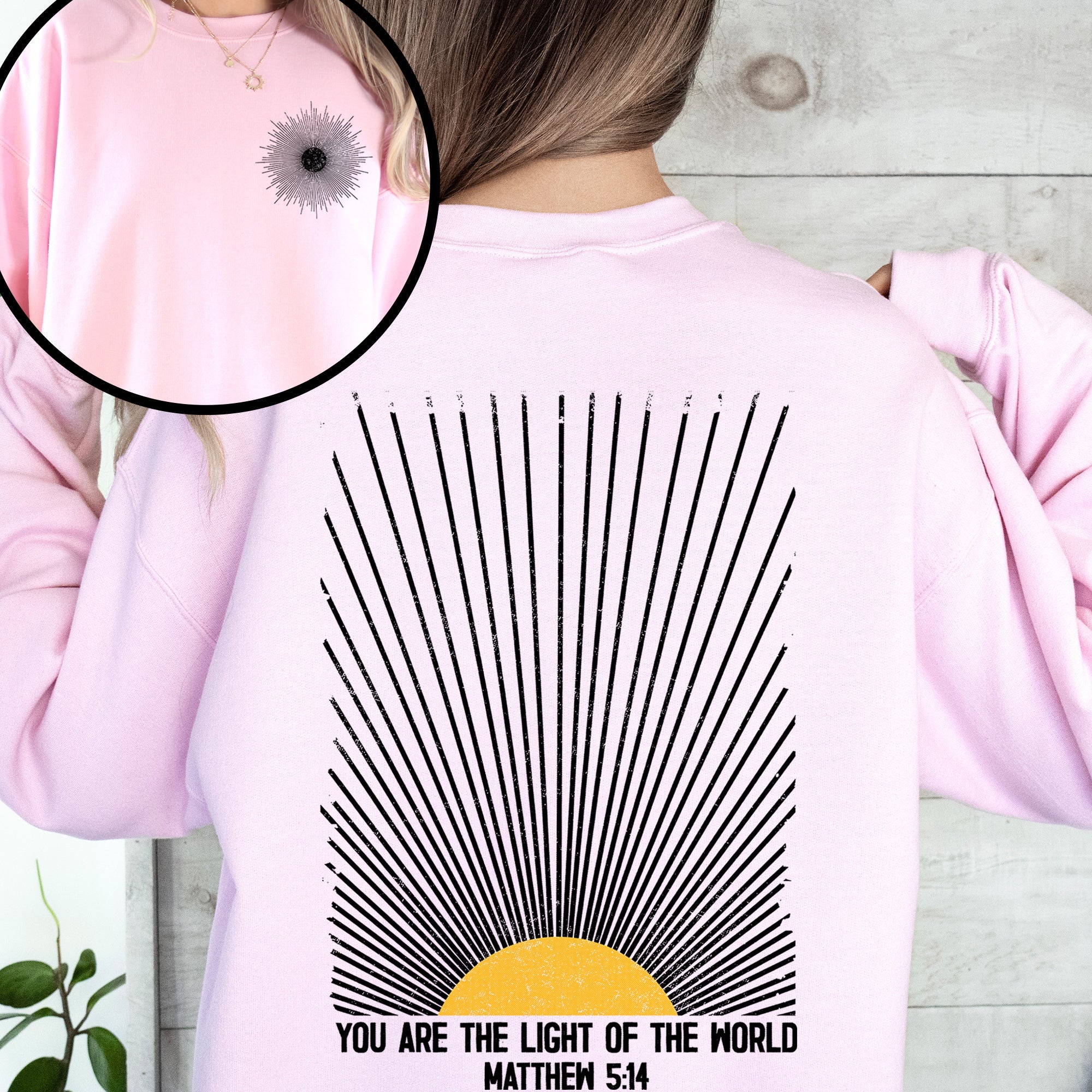 You Are The Light Of The World Christian Faith Bible Verse Encouraging Believer Daily Sweatshirt