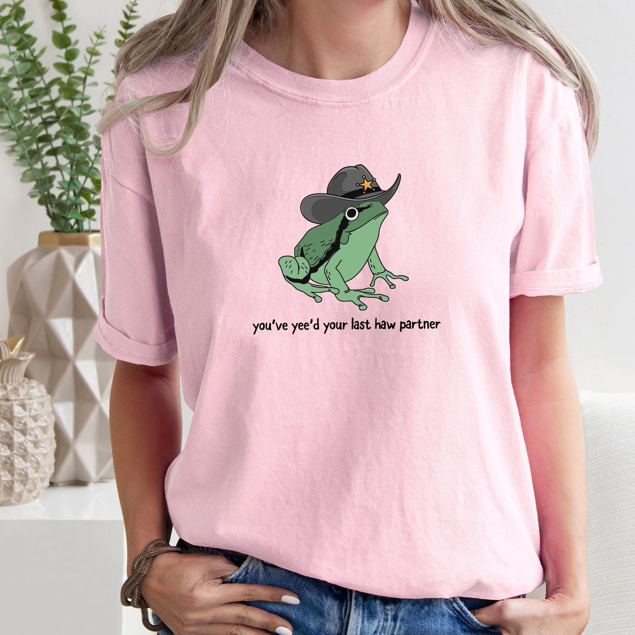 You Just Yee'd Your Last Haw Partner, Cowboy, Frog Comfort Colors Tee