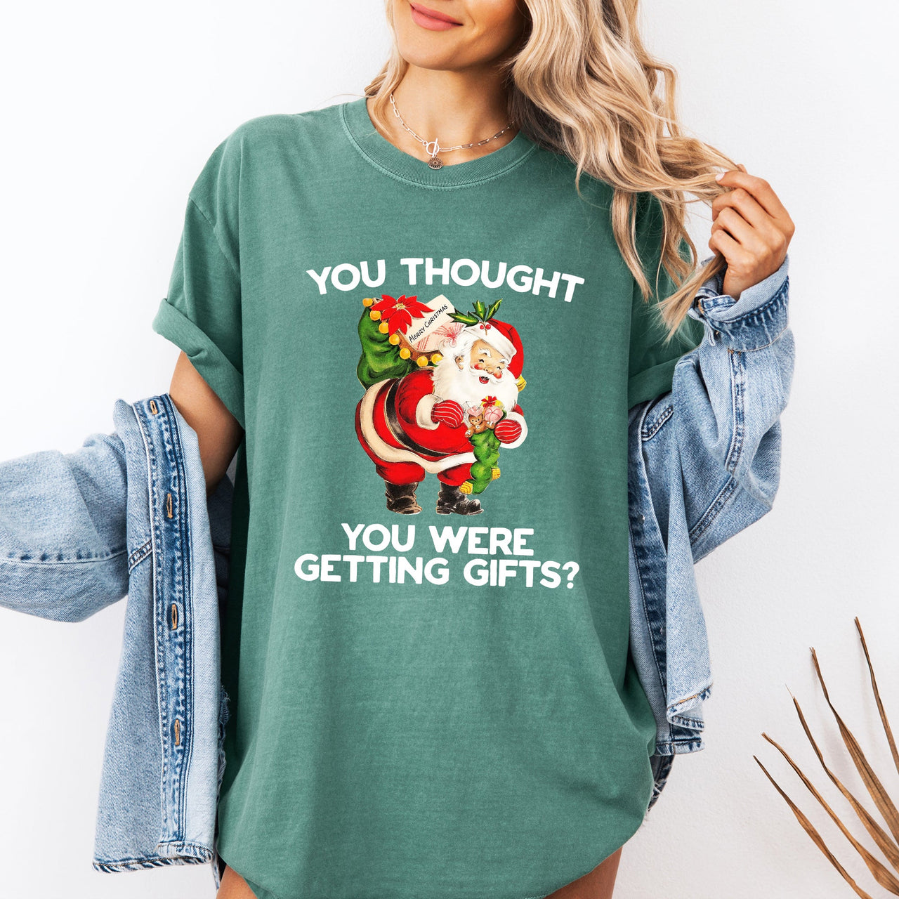 You Thought You Were Getting Gifts, Naughty Santa Christmas Joke Comfort Colors Tee