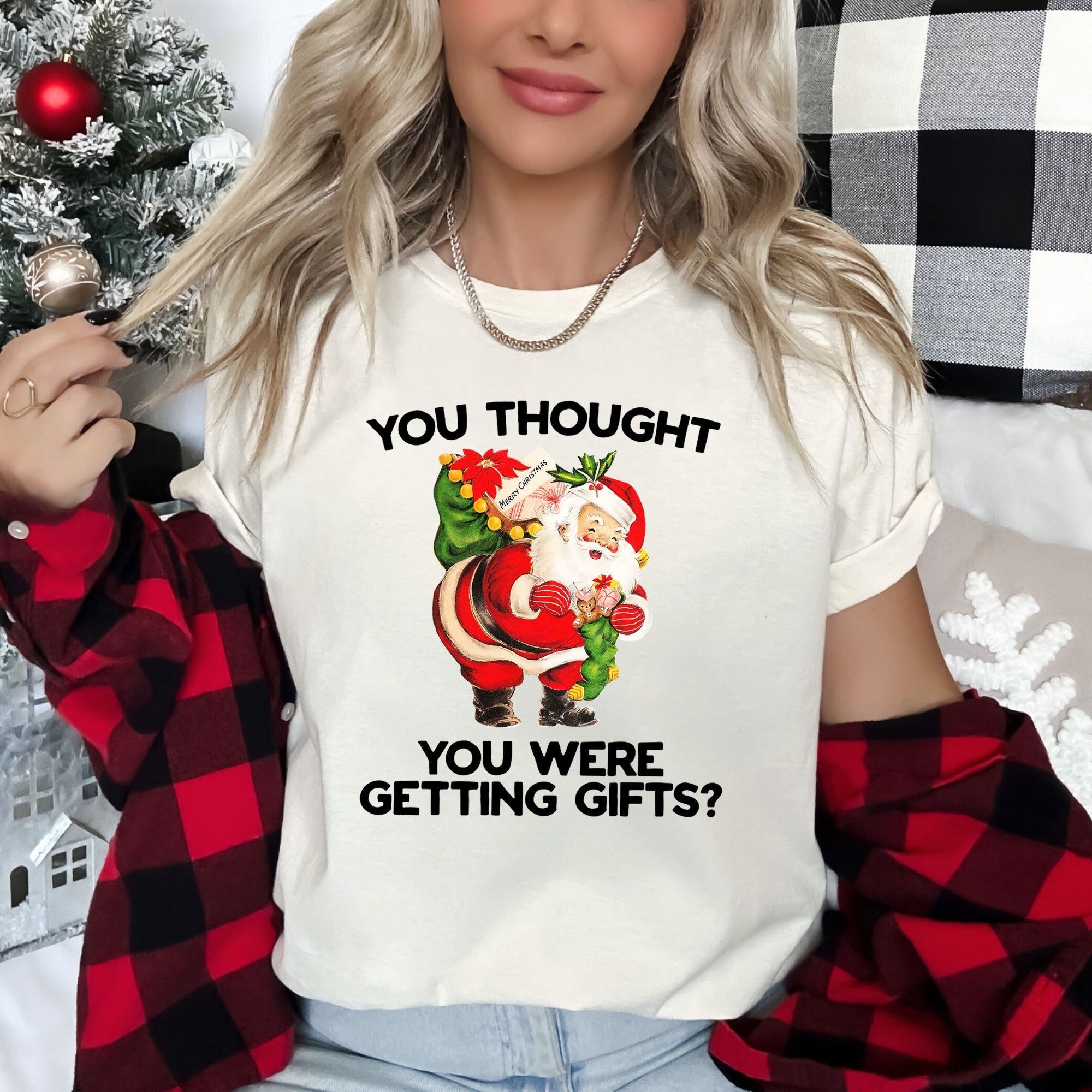 You Thought You Were Getting Gifts Santa Naughty Christmas Rude Humor Holiday Edition Graphic Tee
