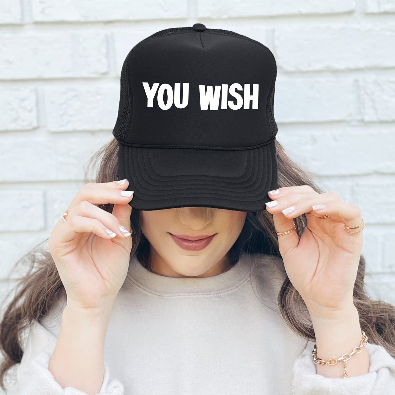 You Wish, Sassy, Funny, Bold Attitude, Witty Saying For Fearless, Playful Personalities Trucker Hat