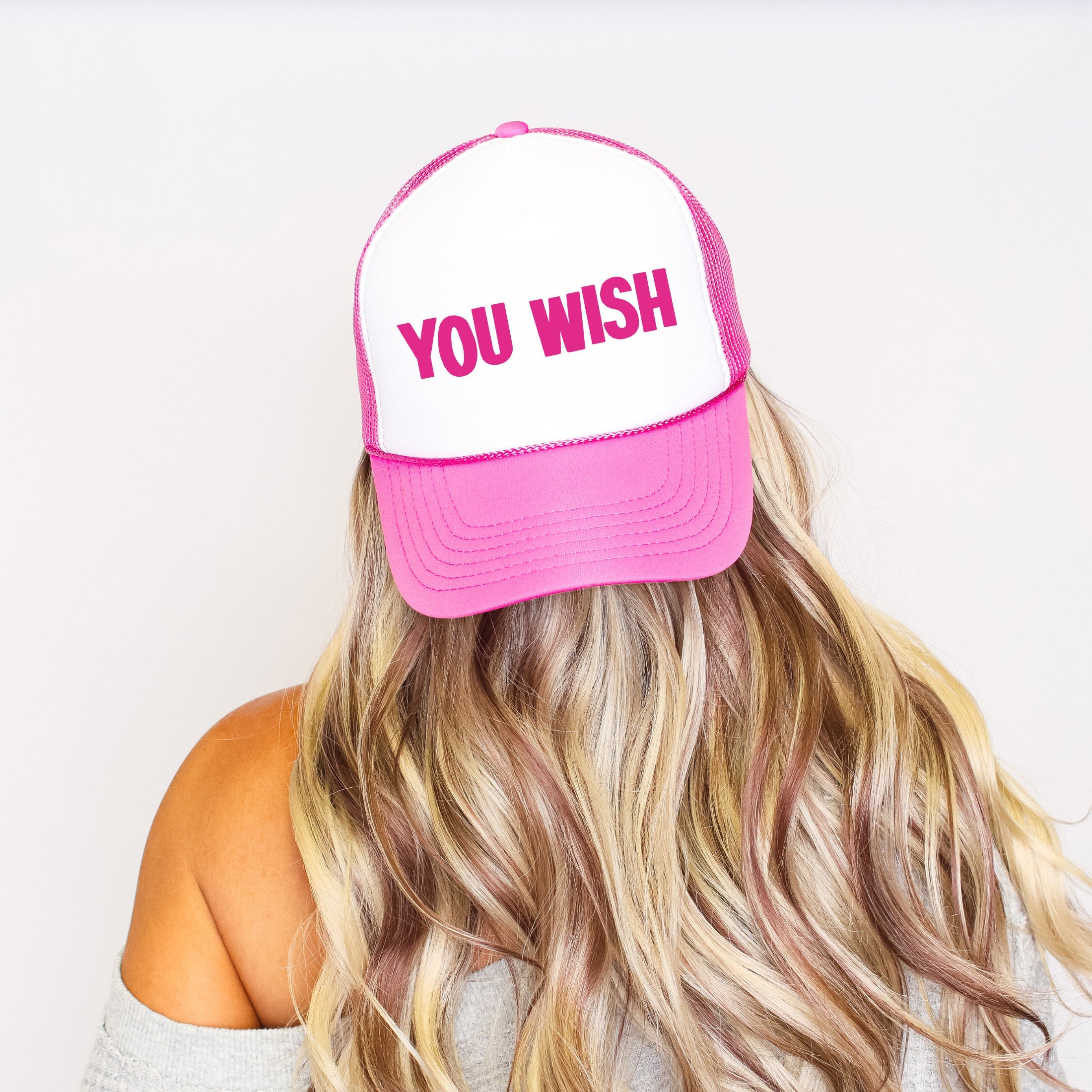 You Wish Sassy Funny Bold Statement Embracing Humor Confidence And Attitude Trucker Hat