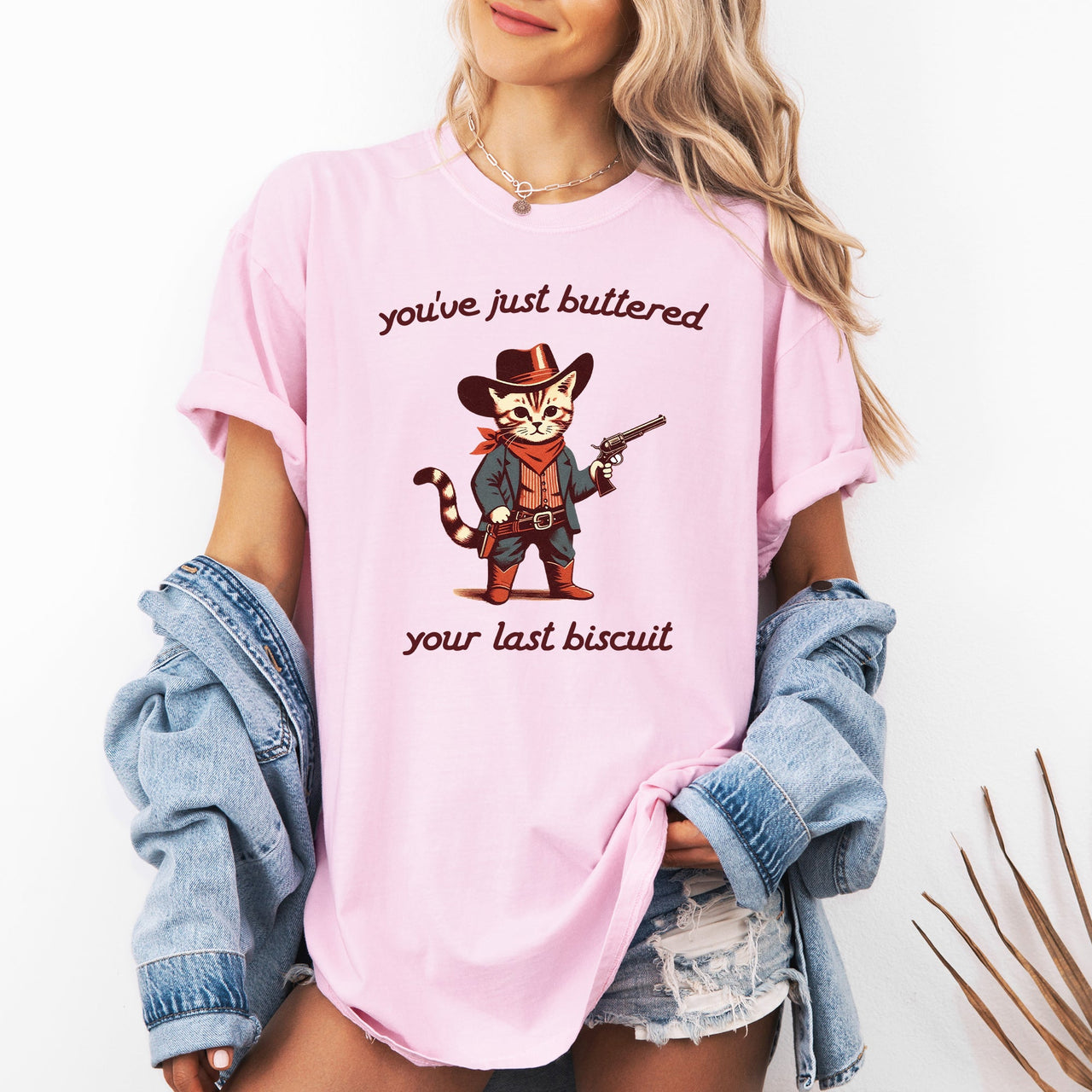 You've Just Buttered Your Last Biscuit Cat Cowboy Western Graphic Comfort Colors Tee