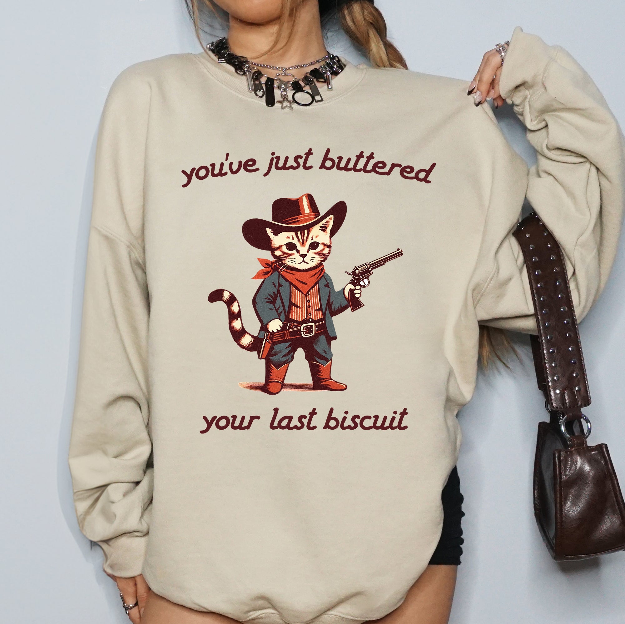 You've Just Buttered Your Last Biscuit Cat Cowboy Western Humor Quote Classic Sweatshirt