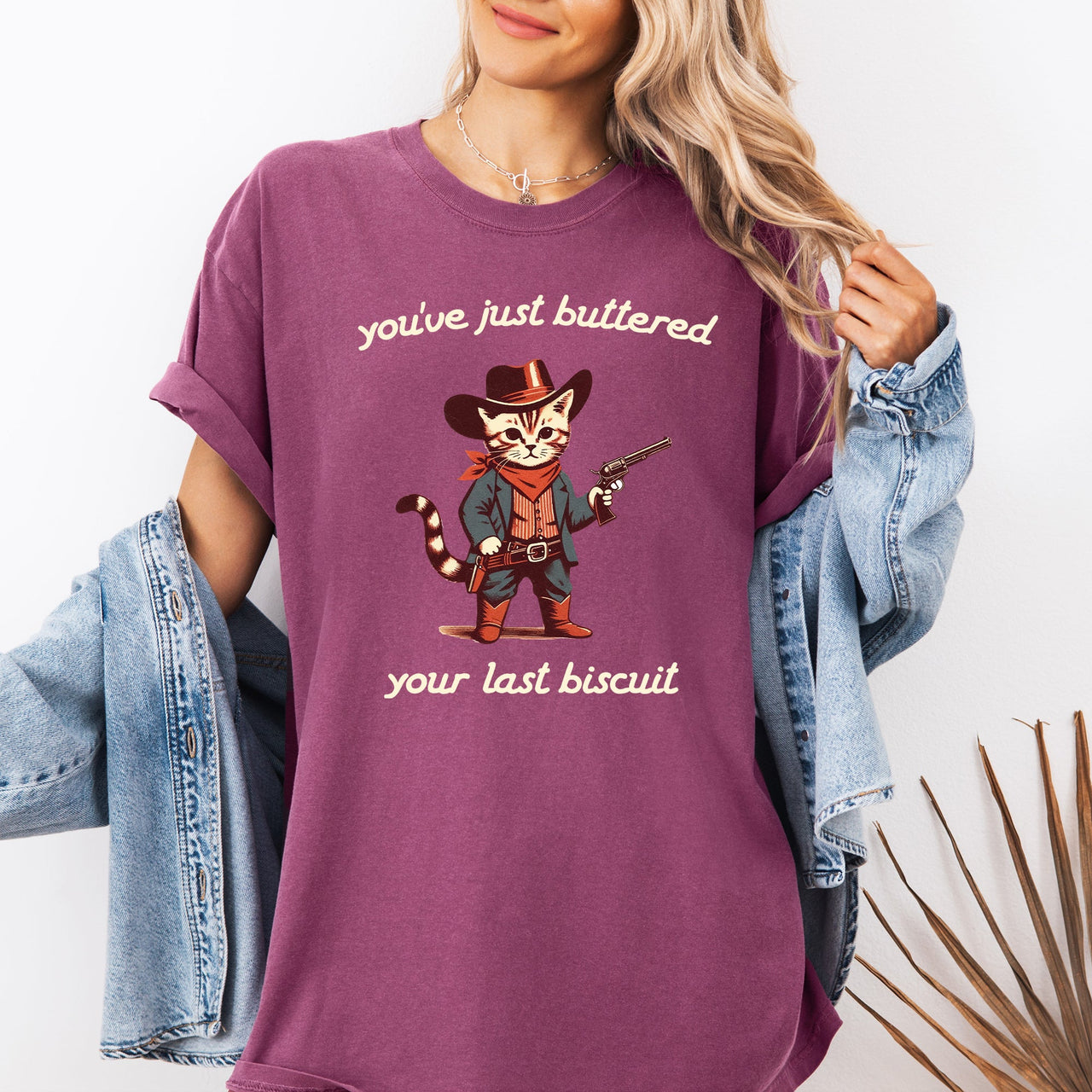 You've Just Buttered Your Last Biscuit Cat Cowboy Western Graphic Comfort Colors Tee