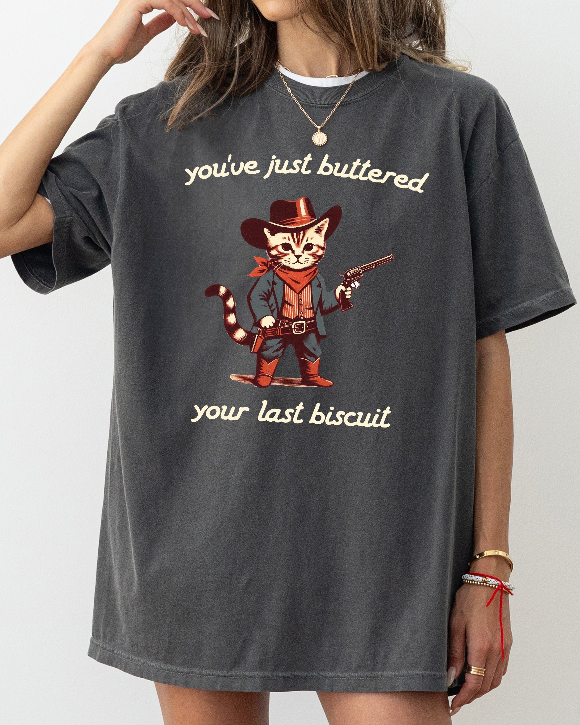 You've Just Buttered Your Last Biscuit Cat Cowboy Western Graphic Comfort Colors Tee