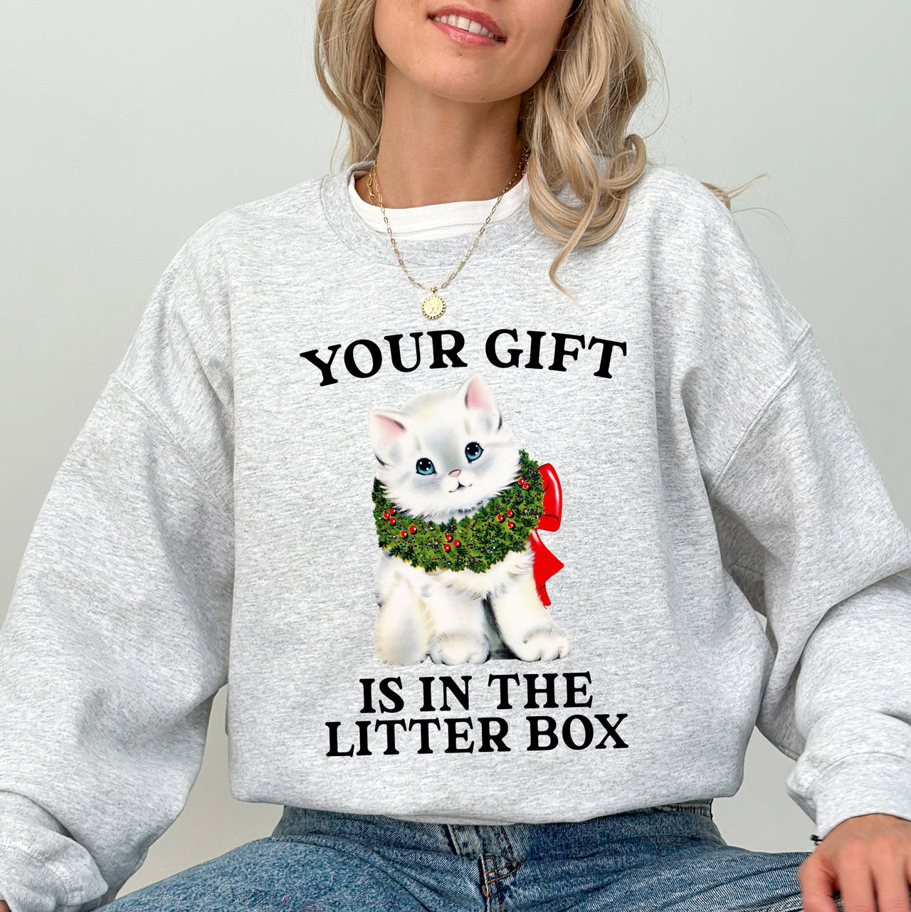 Your Gift Is In The Litter Box Cat Christmas Naughty Funny Snow Santa Xmas Sweatshirt