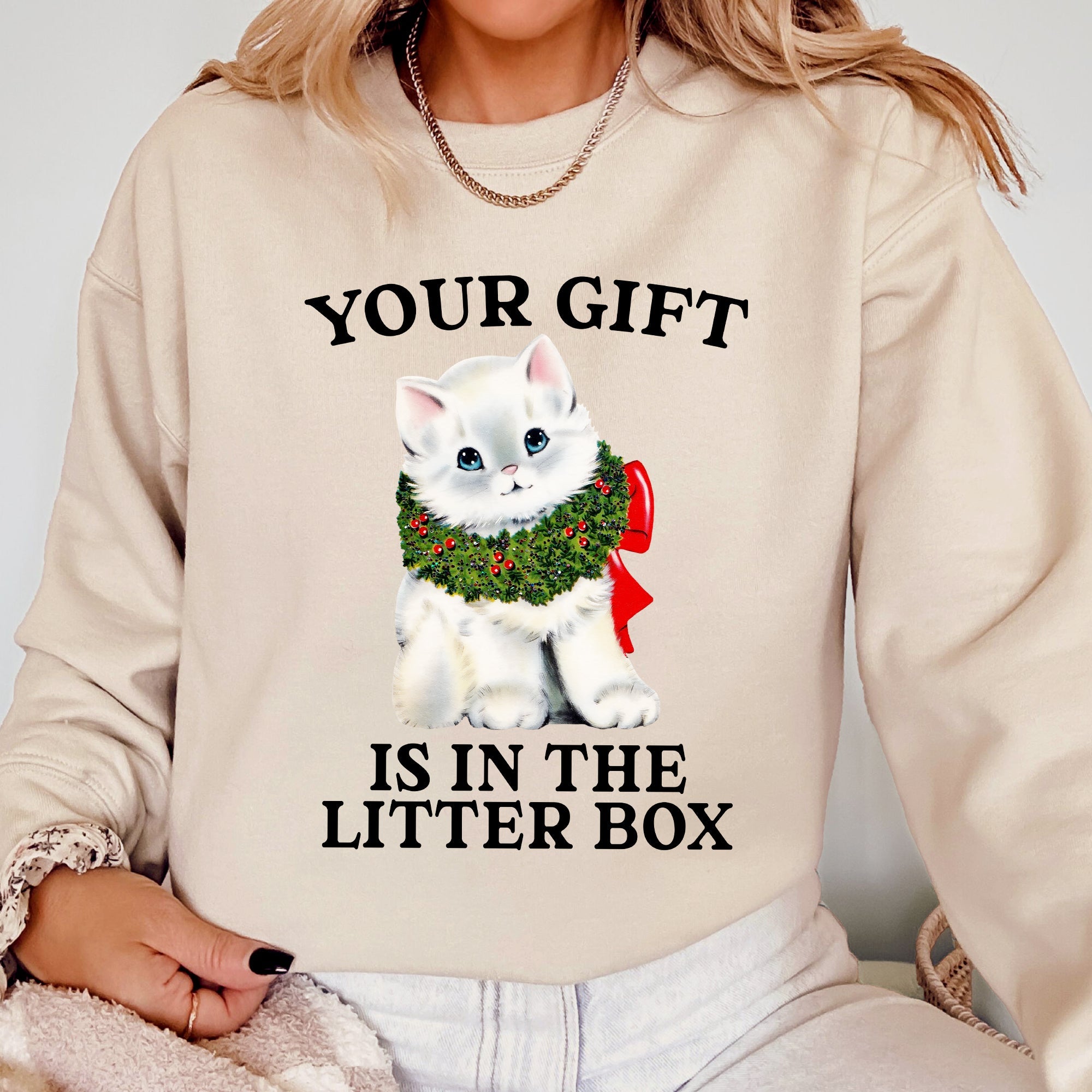 Your Gift Is In The Litter Box Cat Christmas Naughty Funny Snow Santa Xmas Sweatshirt