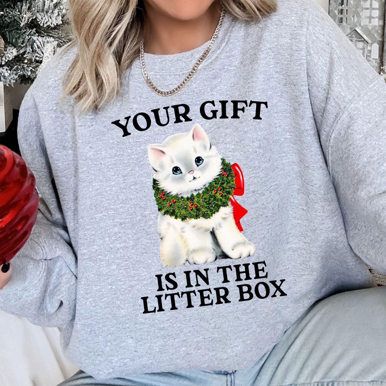 Your Gift Is In The Litter Box, Cat Christmas Graphic Cozy Holiday Edition Sweatshirt