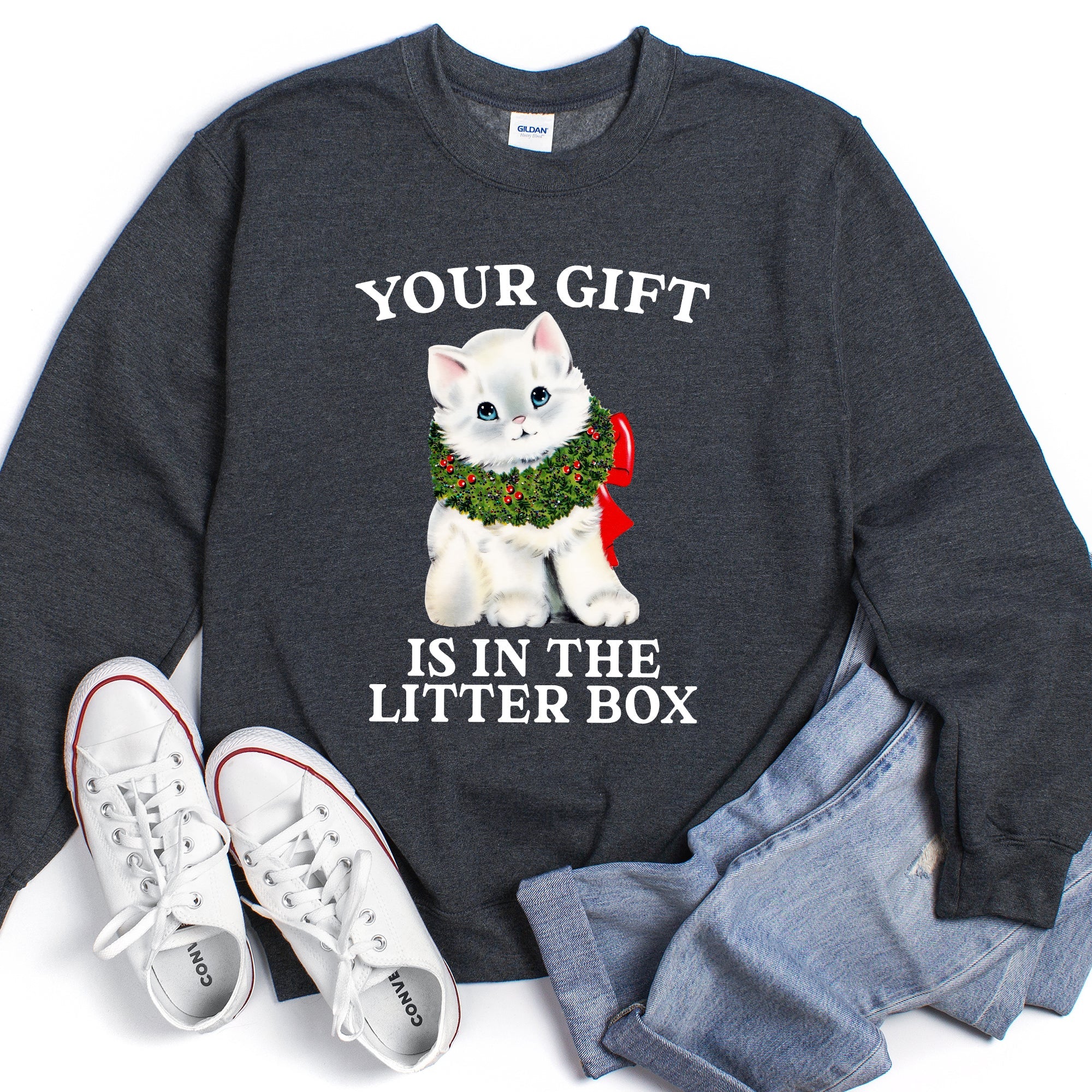 Your Gift Is In The Litter Box Cat Christmas Humor Quote For Cat Lovers Sweatshirt