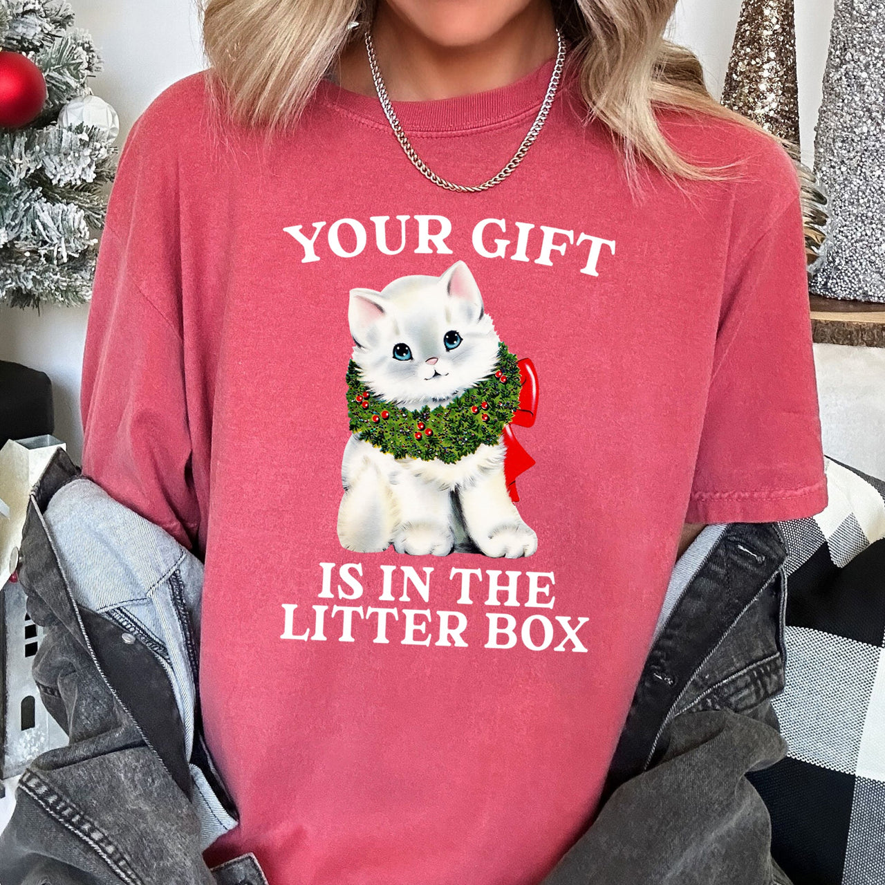 Your Gift Is In The Litter Box Cat Christmas Naughty Holiday Humor Comfort Colors Tee