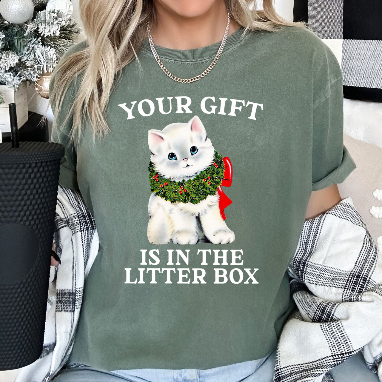 Your Gift Is In The Litter Box Cat Christmas Naughty Holiday Humor Comfort Colors Tee