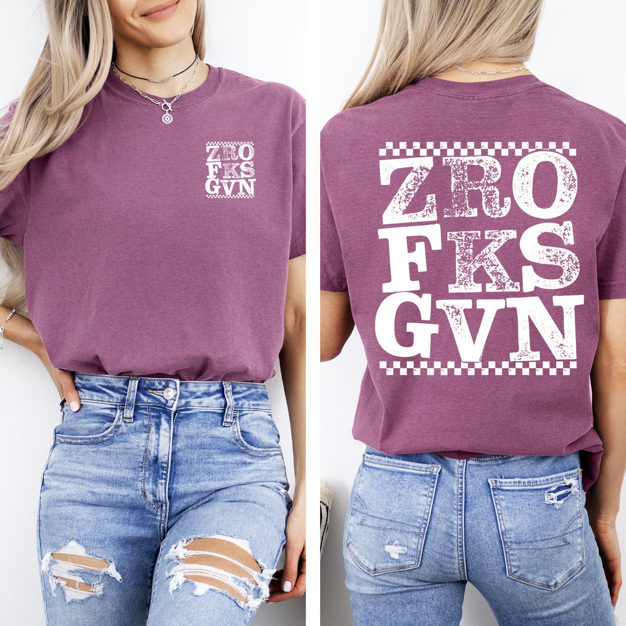 Zero Fs Given Front And Back Sassy Sarcastic Vulgar Humor Quote Comfort Colors Tee