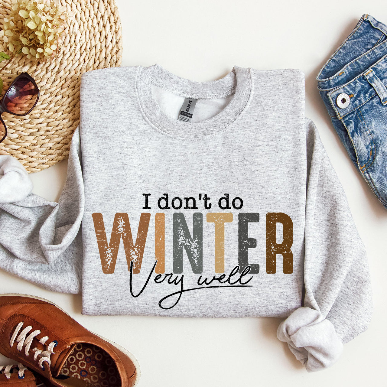 I Don't Do Winter Very Well, Freezing Cold Sweatshirt