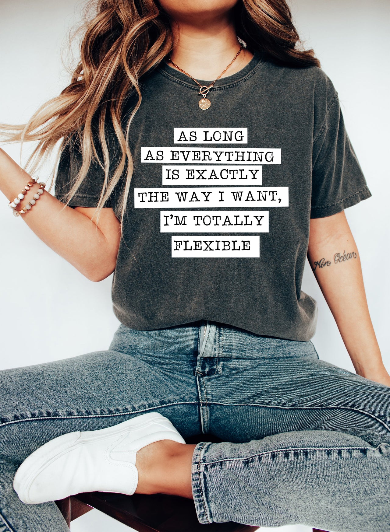 I'm Totally Flexible Sassy Embrace Your Spontaneity And Everyday Comfort Comfort Colors Tee