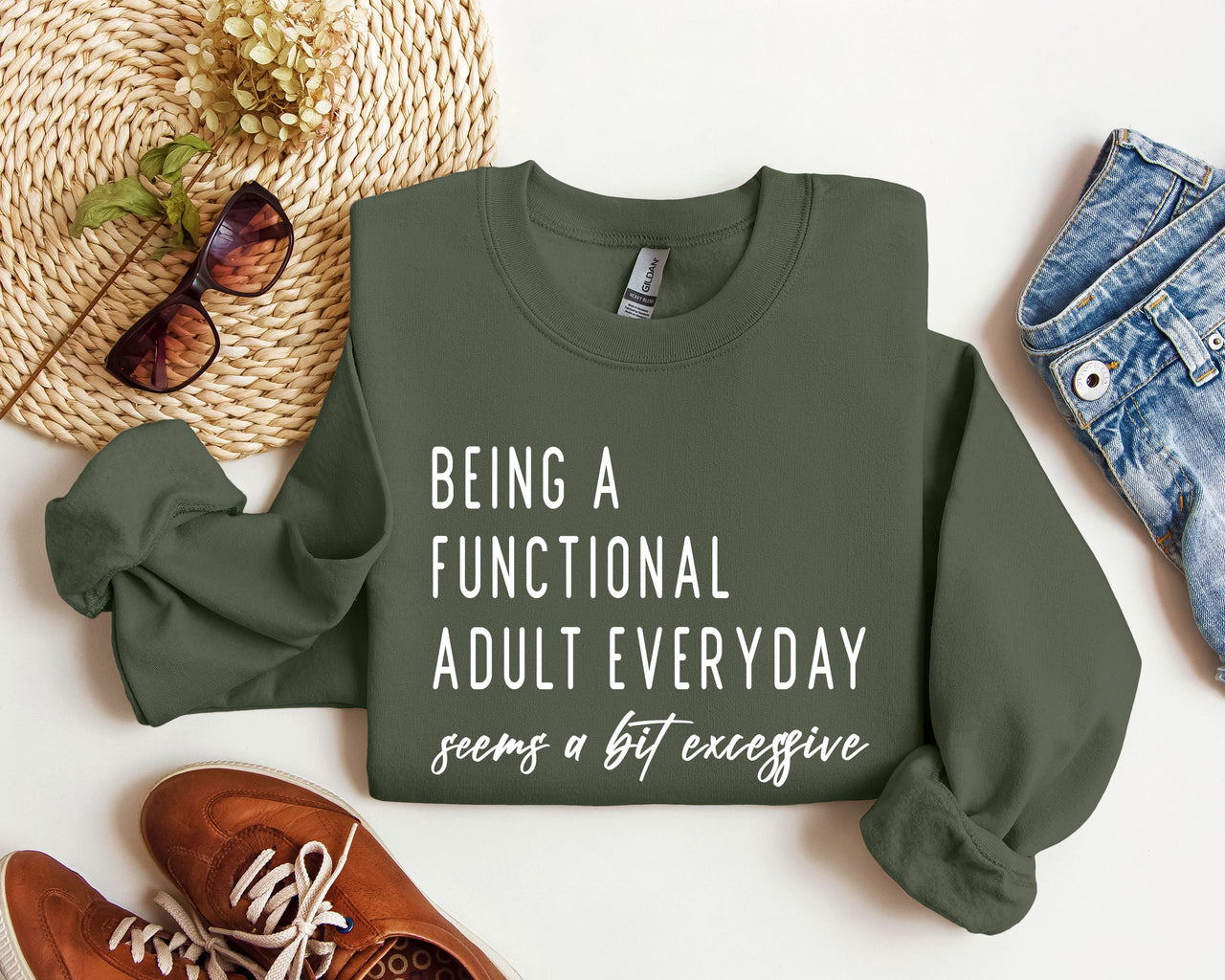 Being A Functional Adult Funny Sarcastic College Life Motto Humorous Quote Wardrobe Essential Sweatshirt