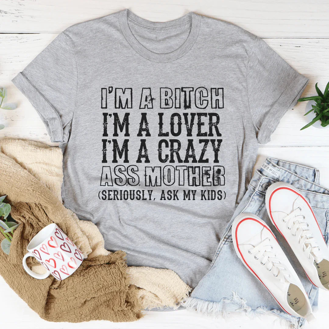 Crazy Mother Tee