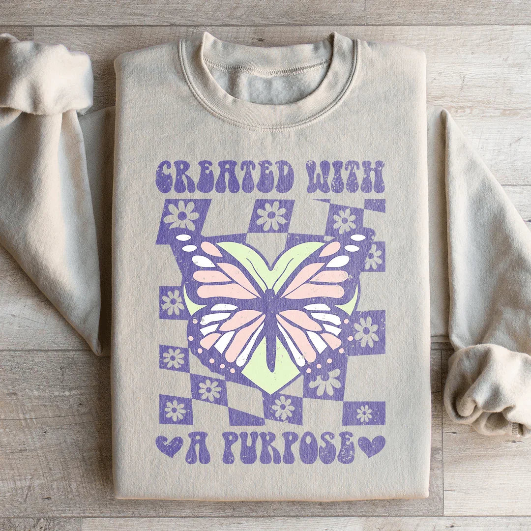Created With A Purpose Sweatshirt