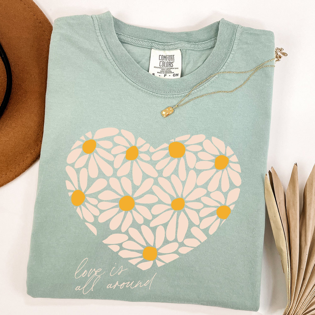 Love Is All Around Daisy Heart Floral Valentine's Day Theme Limited Edition Comfort Colors Tee