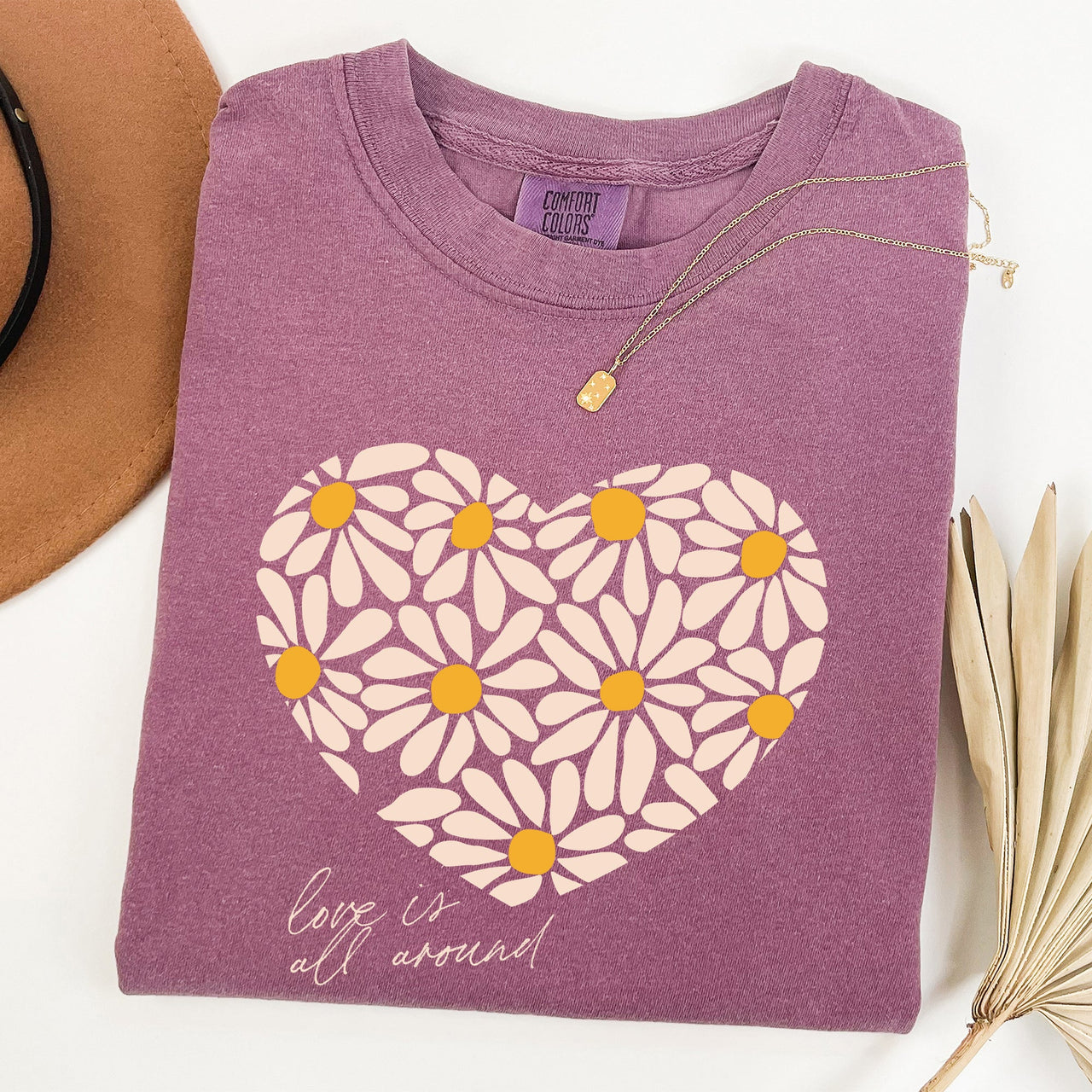 Love Is All Around Daisy Heart Floral Valentine's Day Theme Limited Edition Comfort Colors Tee