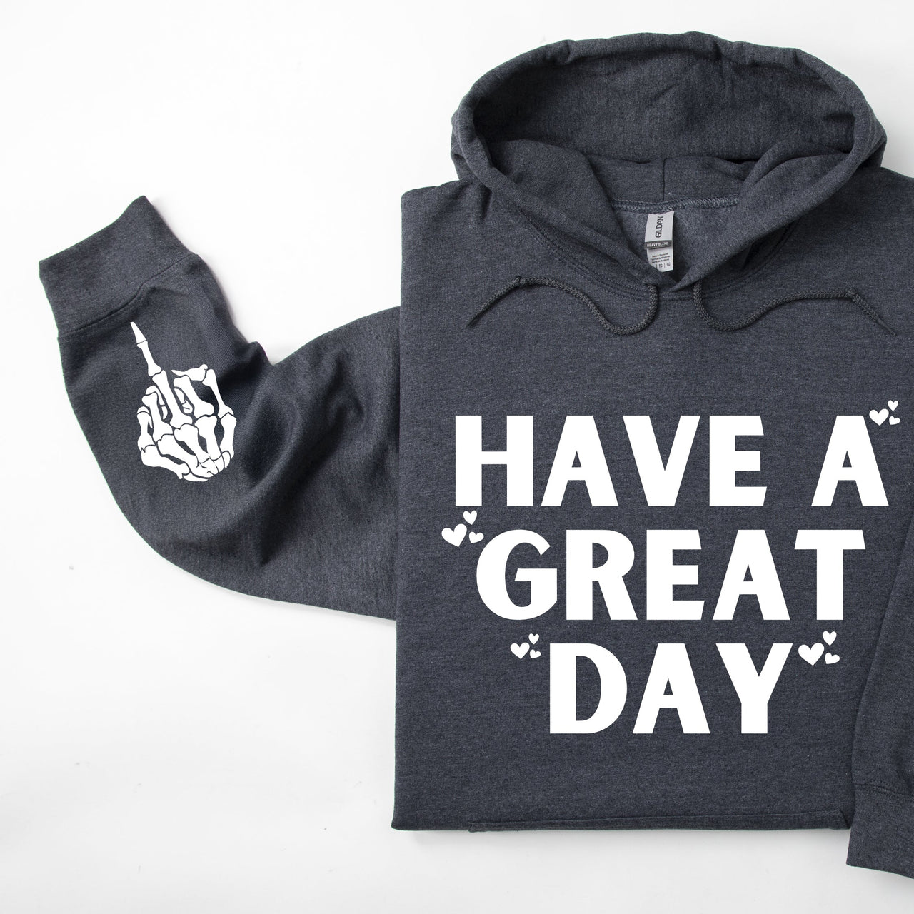 Have A Great Day Skeleton Middle Finger Sleeve Graphic Cheeky Unapologetic Hoodie