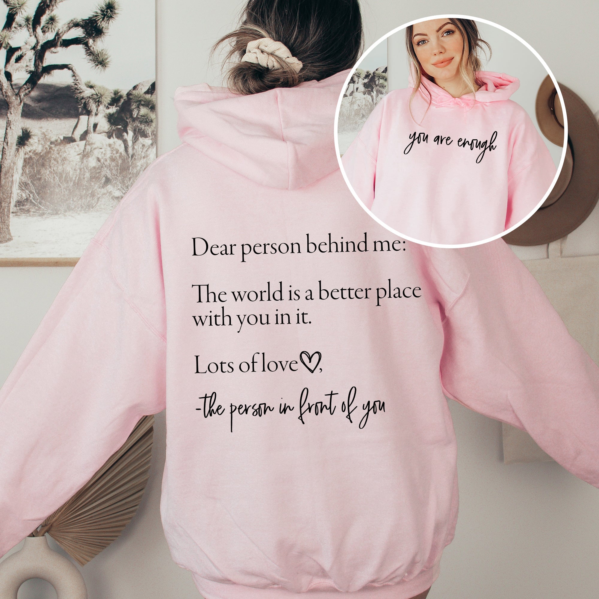 Dear Person Behind Me You Are Enough Positivity Kindness Mental Health Graphic Hoodie