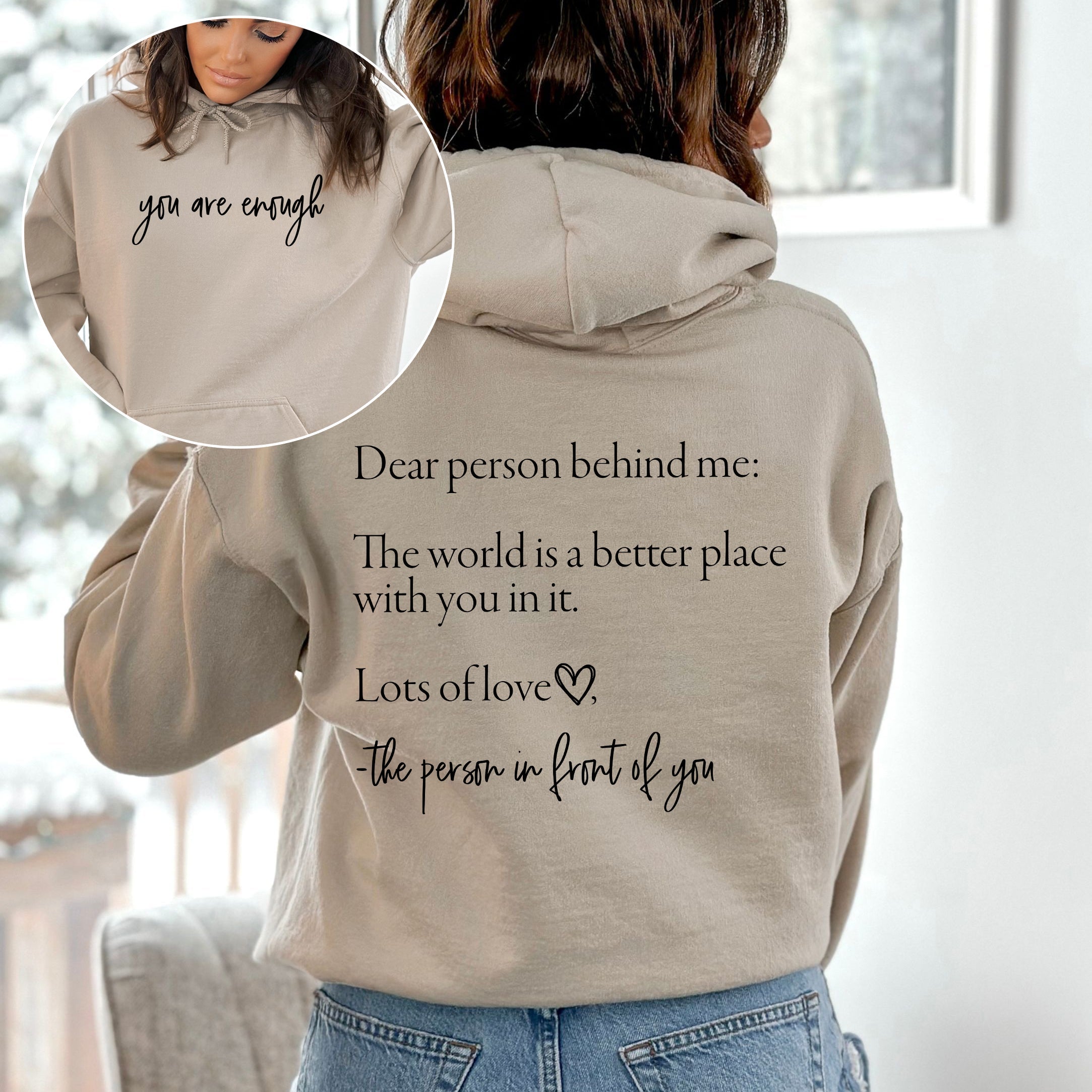 Dear Person Behind Me You Are Enough Positivity Kindness Mental Health Graphic Hoodie