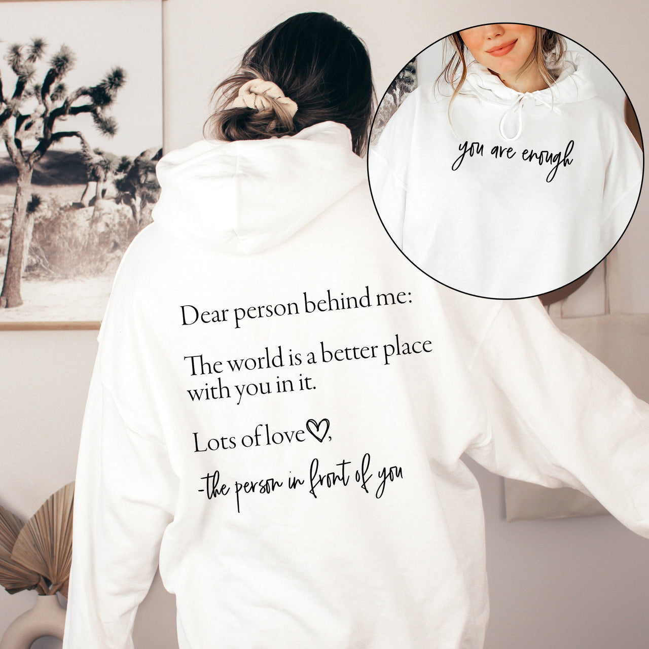 Dear Person Behind Me You Are Enough Positivity Kindness Mental Health Graphic Hoodie